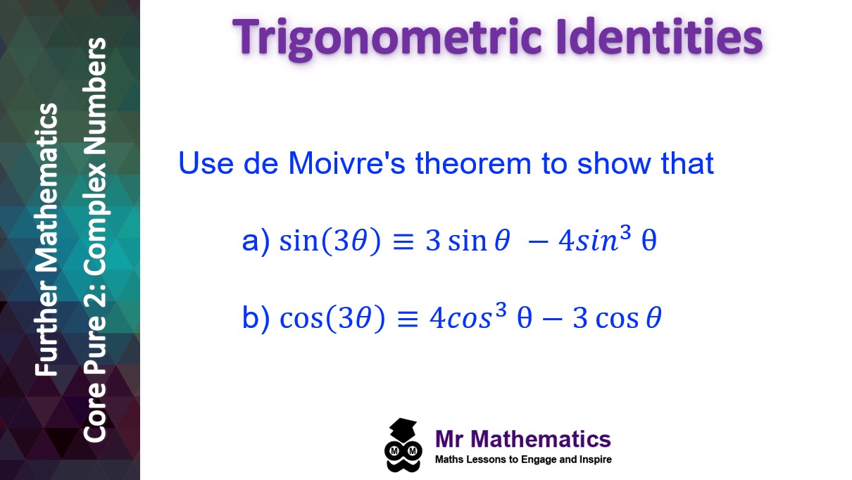 de Moivres Theorem - Trigonometric Identities Pt 1